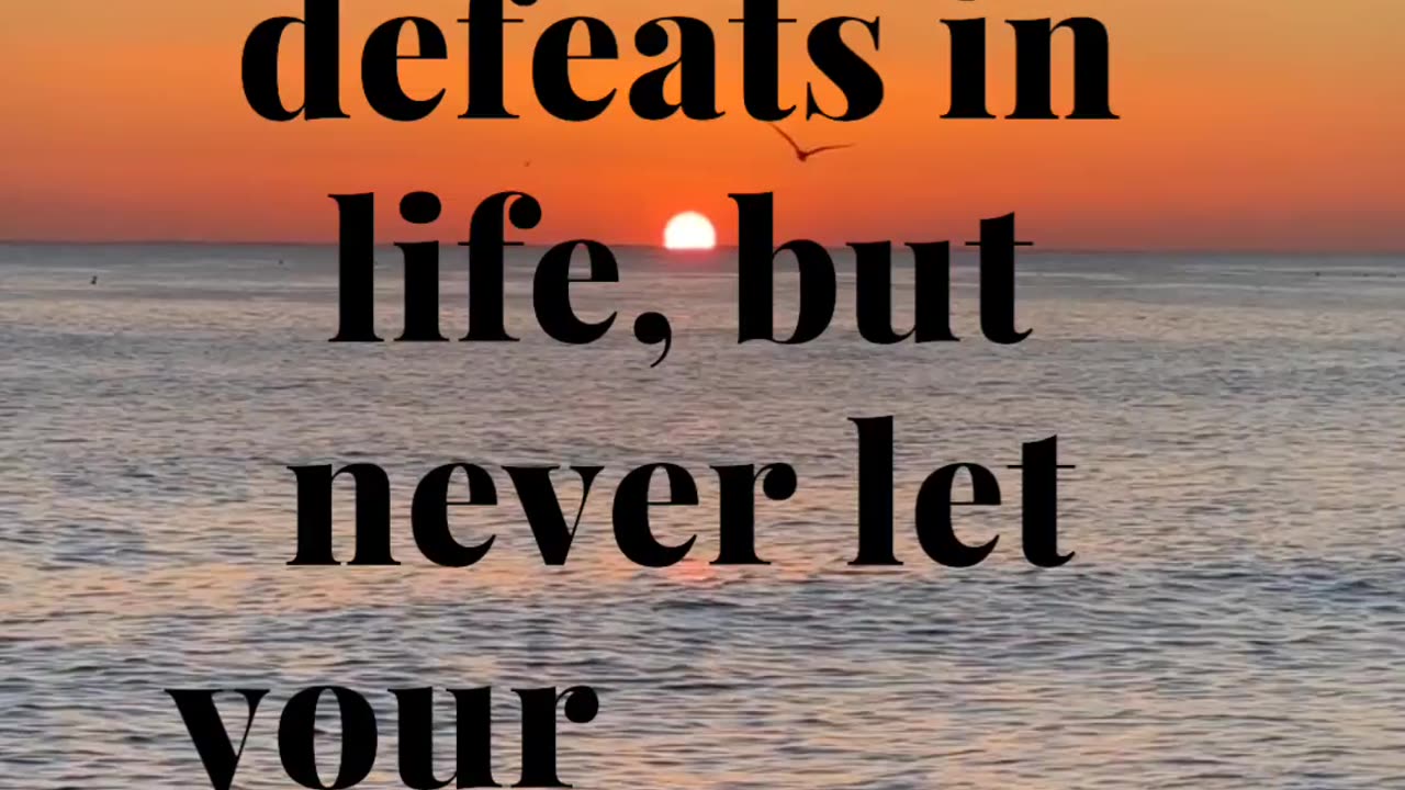 Never be defeated