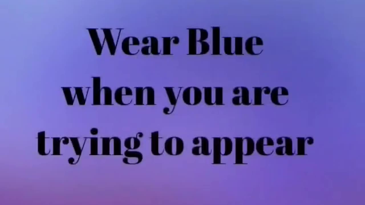 Wear Blue when...