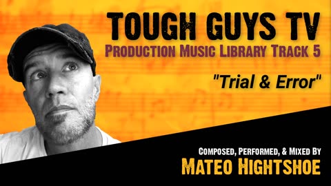 "Trial & Error" || Tough Guys DIY Music Library