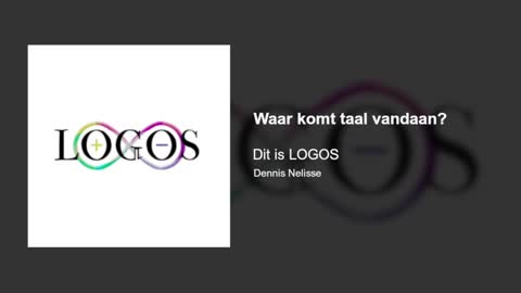 Waar komt taal vandaan? | Dit is LOGOS #4