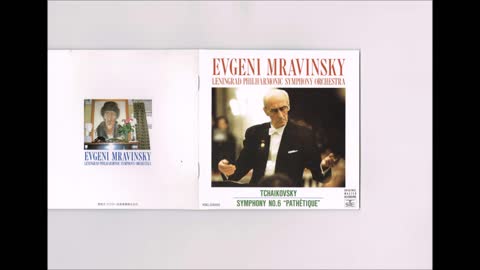 Tchaikovsky - Symphony No.6 “Pathetique” Mravinsky Leningrad