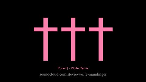 ††† (Crosses) "Prurien† - Wolfe Remix"