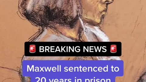 BREAKING NEWSMaxwell sentenced to20 years in prison