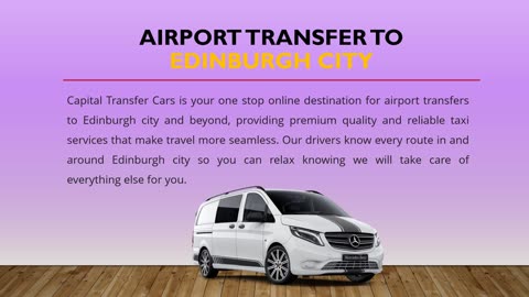 Airport Transfer to Edinburgh City