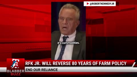 RFK Jr. Will Reverse 80 Years Of Farm Policy