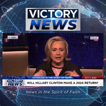 VICTORY News 10/03/22 -11a.m.CT: Will We See a Return of the Clintons in 2024?