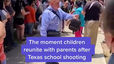 The moment children reunite with parents after Texas school shooting