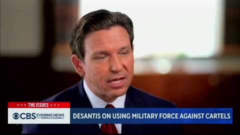 Cartel Crusher: DeSantis Pledges to Direct U.S. Military to Kill Cartel Members [Watch]