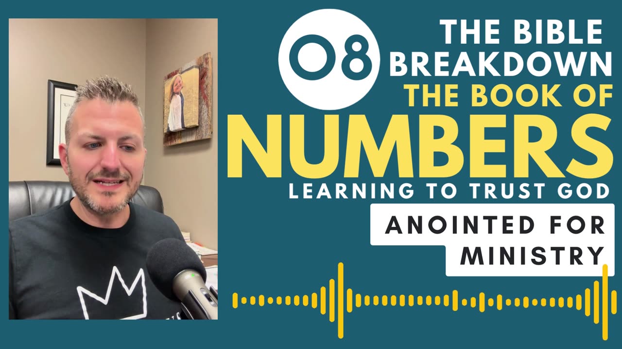 Numbers 8: Anointed for Ministry