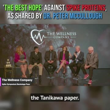 ‘The Best Hope’ We Have Against Spike Proteins, as Shared By Dr. Peter McCullough
