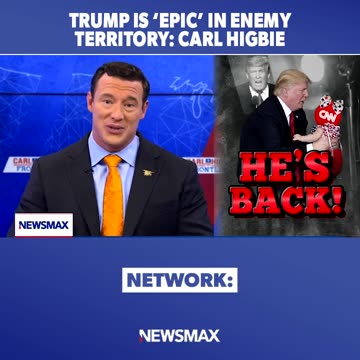 TRUMP IS EPIC IN ENEMY TERRITORY: Carl HIGBIE