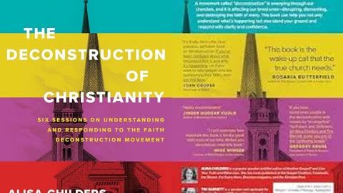 The Deconstruction of Christianity By Alisa Childers