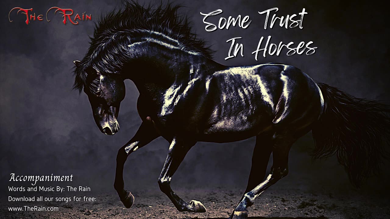 Some Trust In Horses - Accompaniment