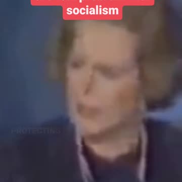 Margaret Thatcher calls out the real problem with socialism