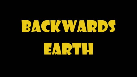 Backwards Earth