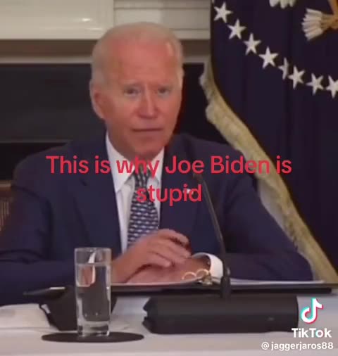 This is why Joe Biden is Stupid