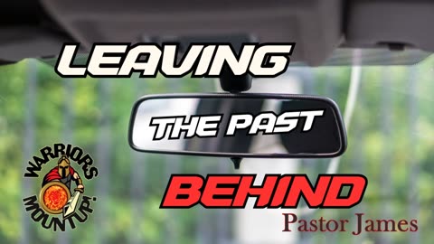 Leaving The Past Behind