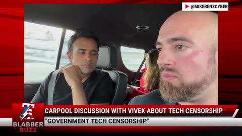 Carpool Discussion With Vivek About Tech Censorship