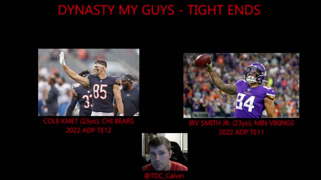 Dynasty After Dark - 2022 Dynasty My Guys, Tight End edition