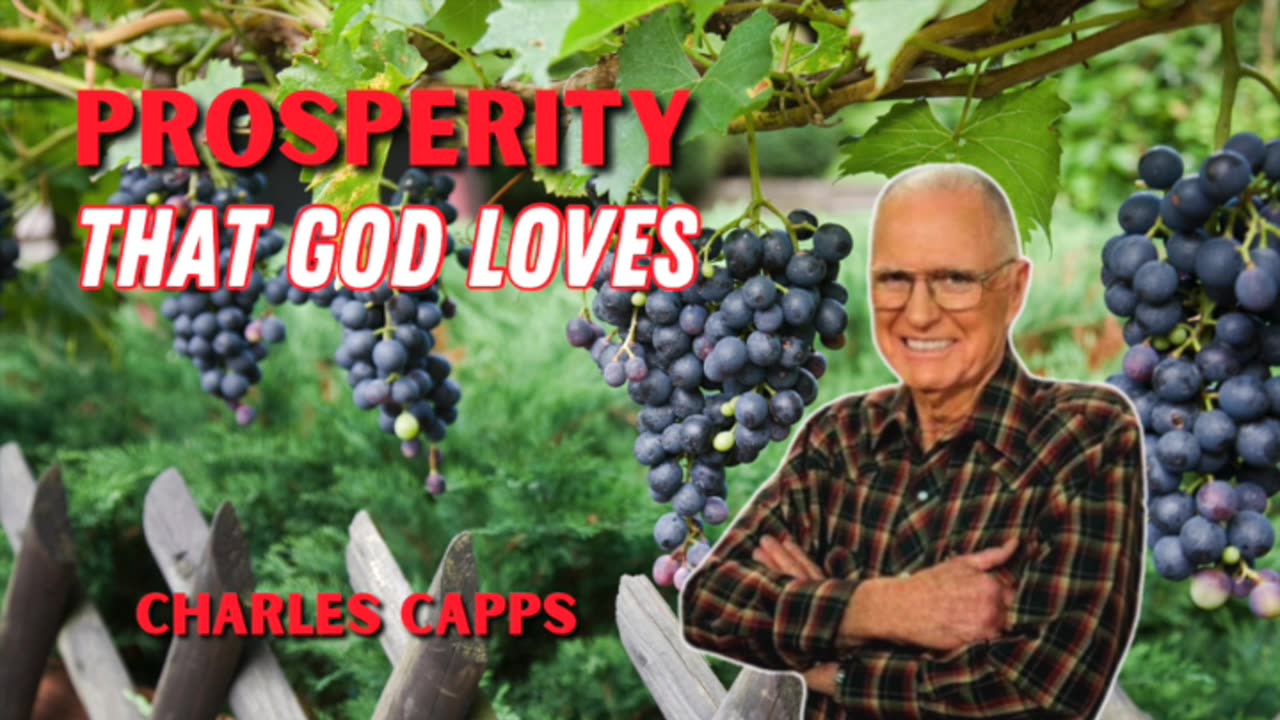 Prosperity That God Loves | Charles Capps (AUDIO ONLY)