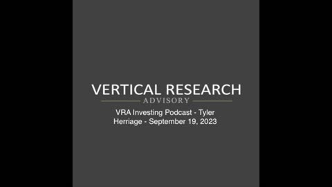 VRA Investing Podcast - Tyler Herriage - September 19, 2023