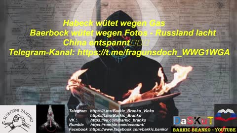 Habeck wütet wegen Gas - Baerbock wütet wegen Fotos - Russland lacht China entspannt