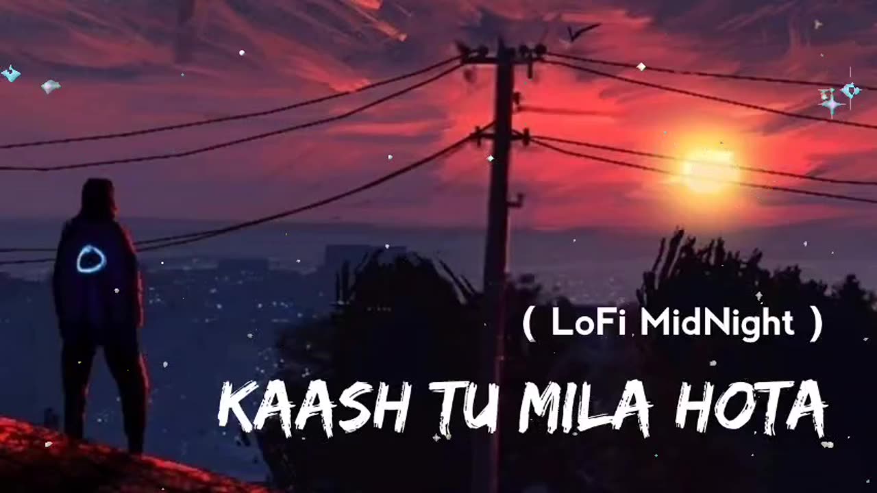 Jubin Nautiyal - Kaash Tu Mila Hota [Slowed+Reverb] || IndianMusic ||Textaudio Lyrics