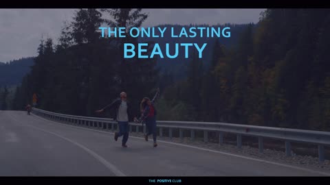 The only lasting beauty