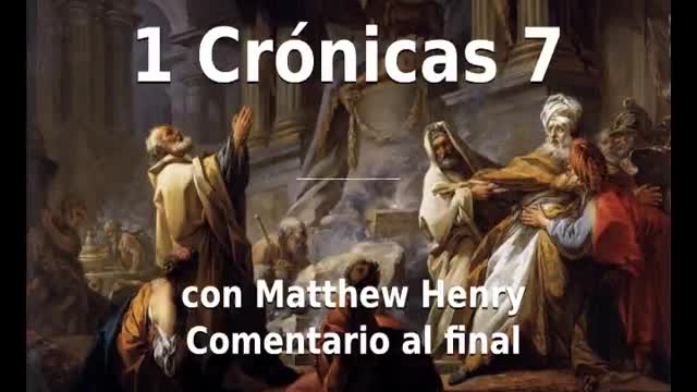 📖🕯 Santa Biblia - 1 Crónicas 7 con Matthew Henry Comentario al final.