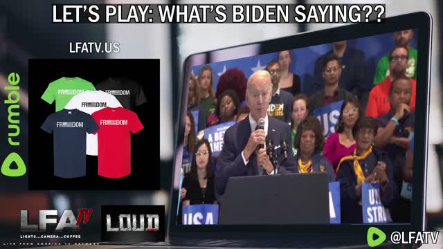 LFA TV SHORT CLIP: WHAT IS BIDEN SAYING!