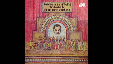 FANIA ALL STARS: Tribute To Tito Rodríguez.