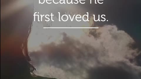 1 John 4:19