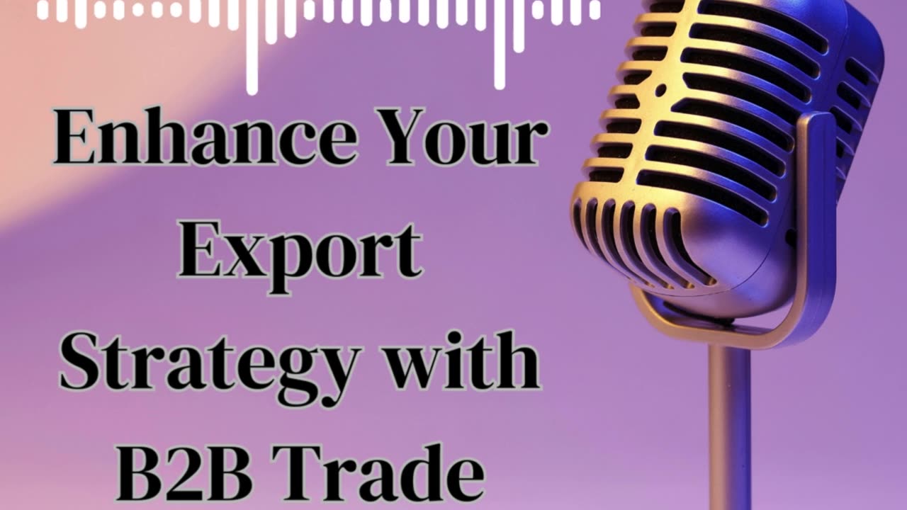 Enhance Your Export Strategy with B2B Trade Portals