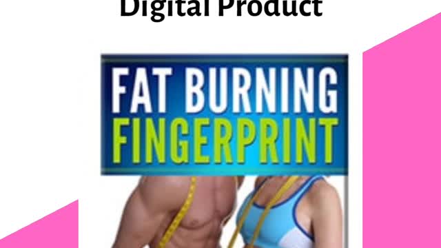 Fat Burning Fingerprint Best and Cheapest Fat Burning Digital Product Burn fat Easily