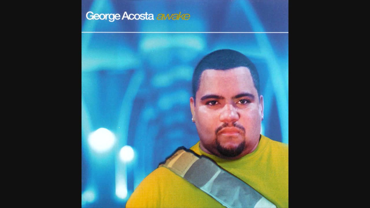 George Acosta->Awake