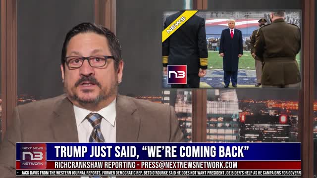 What Does It Mean? Trump Just Said, 'We're Coming Back'