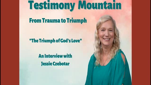 The Triumph of God's Love with Jessie Czebotar