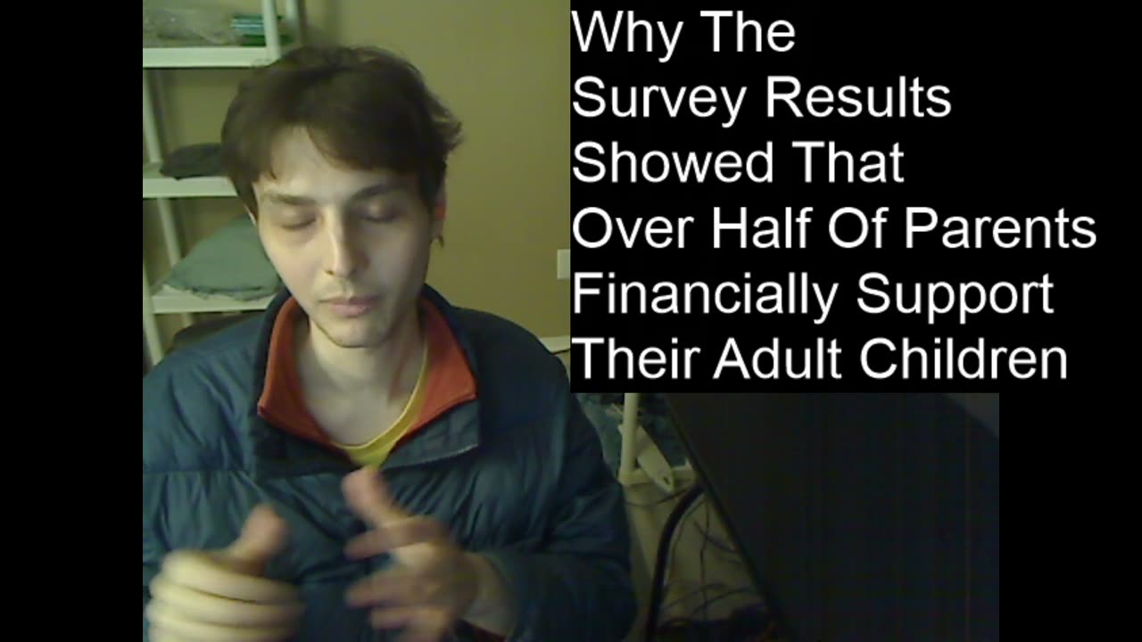 Outtake #34 Of Why The Survey Results Showed That Over Half Of Parents Financially Support Children