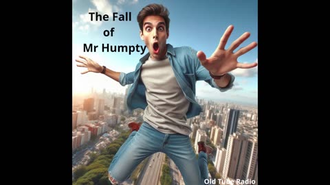 The Fall of Mr Humpty by Victor Pemberton. BBC RADIO DRAMA