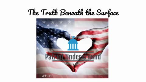 Patriot Underground Episode #12 (3/31/21)
