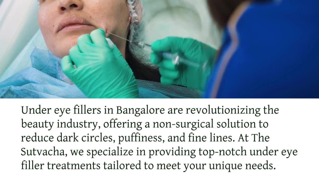 Transform Your Appearance with Under Eye Fillers in Bangalore at Sutvacha.