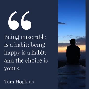 Being Miserable is a Habit