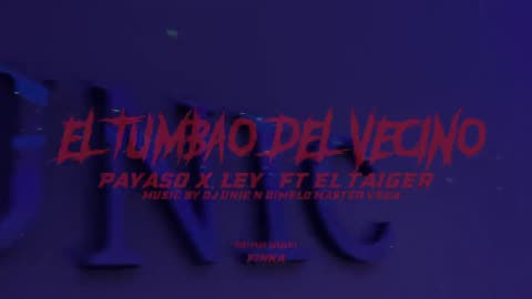 El Taiger ft El Payasopor Ley y Dj Unic- El Tumbao del Vecino