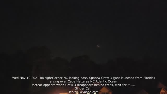 2021 Nov 10 Meteor and SpaceX Crew 3 seen from Raleigh/Garner NC looking east to Cape Hatteras