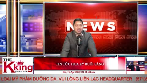 TIN TỨC HOA KỲ BUỔI SÁNG - 04/15/2022 - The KING Channel