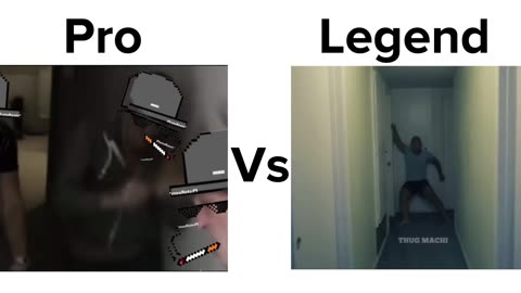 PRO- VS- LEGEND