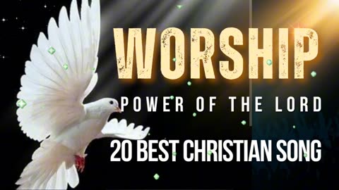 🙏🙏 BEST CHRISTIAN SONG 20 TOP BEST SONGS Version 1 PRAISE AND WORSHIP