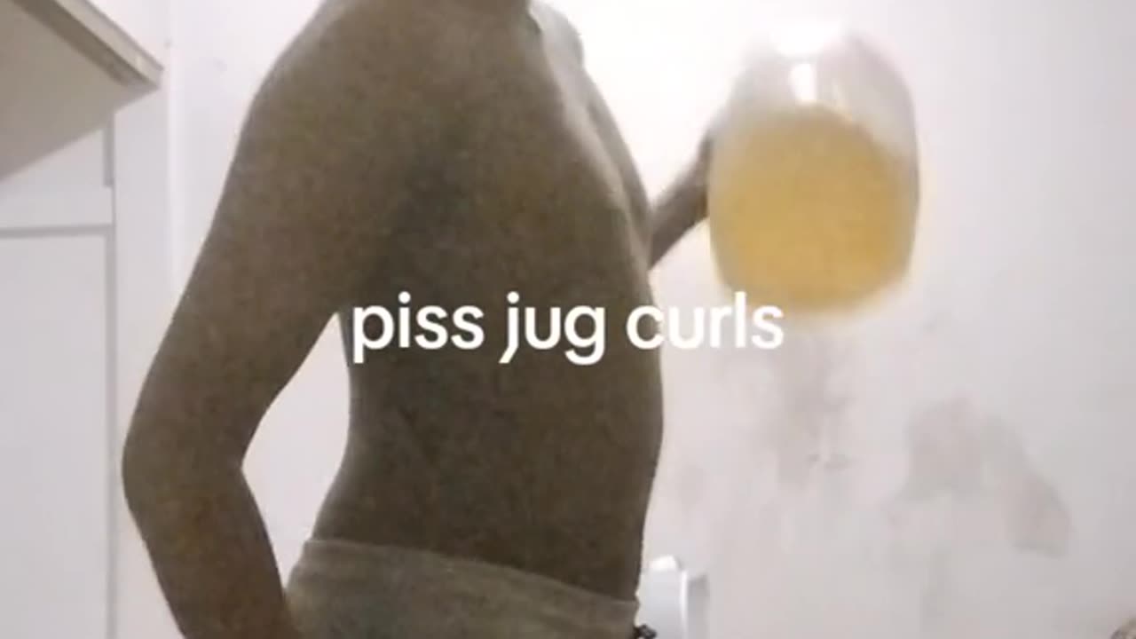 Piss jug curls