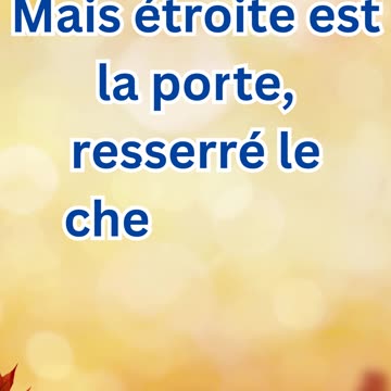 "Le Chemin Étroit" Matthieu 7:14.#shorts #youtubeshorts #yt #shortvideo #youtube #ytshortsindia