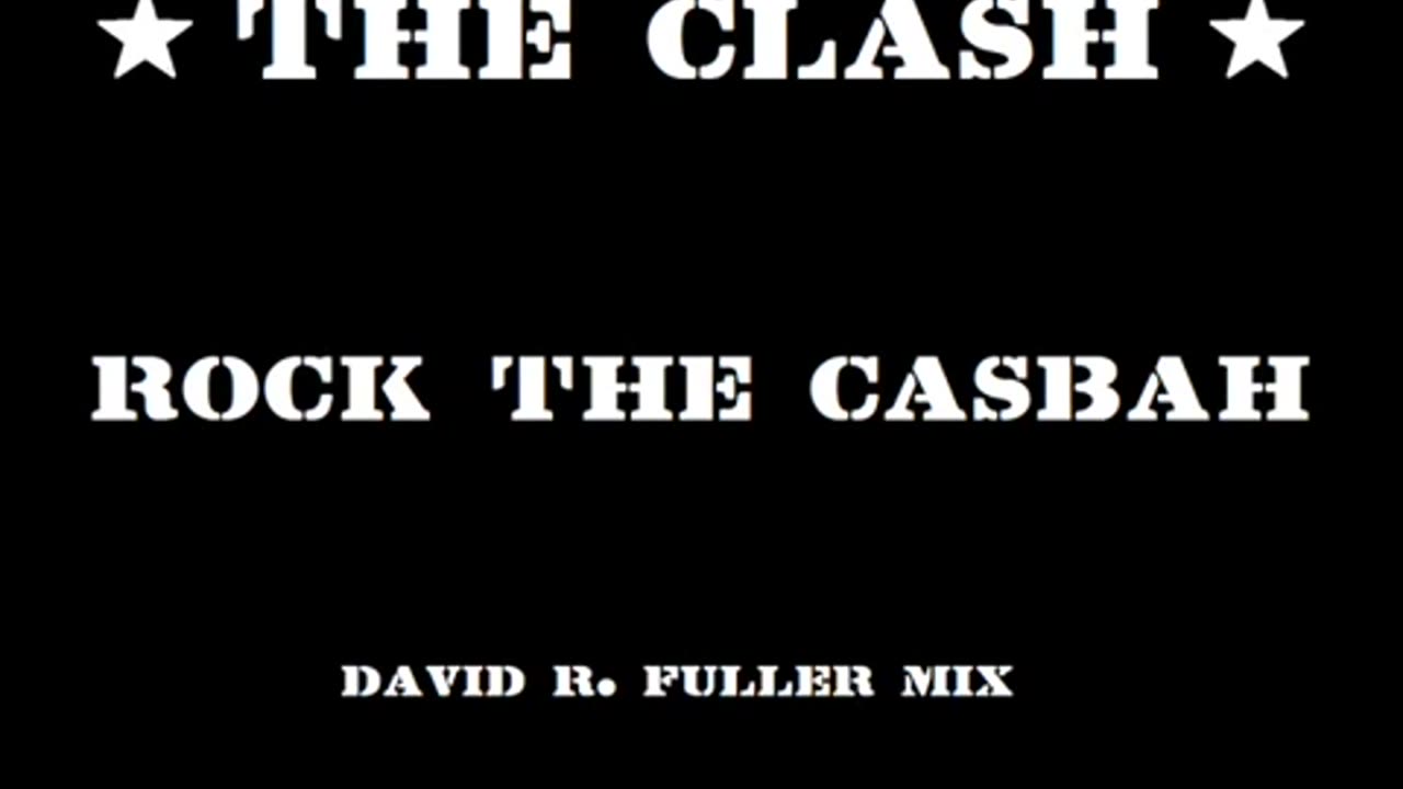 The Clash - Rock The Casbah (David R. Fuller Mix)